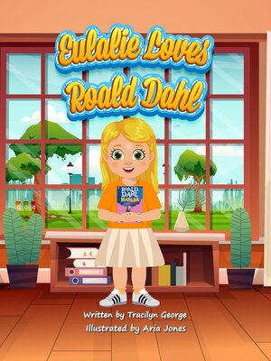 cover image of Eulalie Loves Roald Dahl